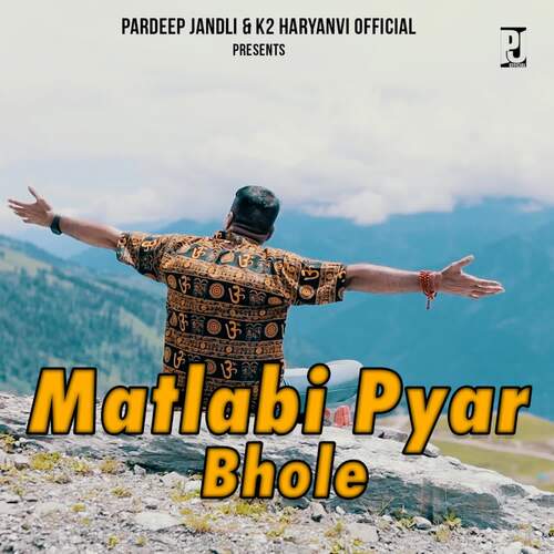 Matlabi Pyar Bhole