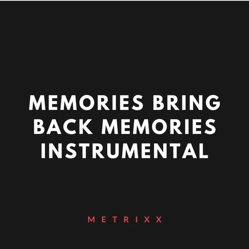 Memories Bring Back Memories (Instrumental)_poster_image