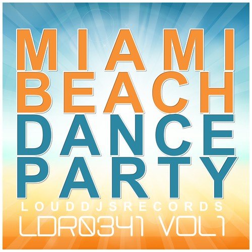 Miami Beach Dance Party, Vol. 1