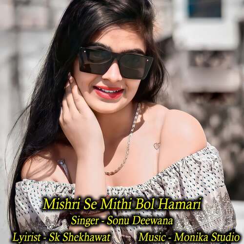 Mishri Se Mithi Bol Hamari