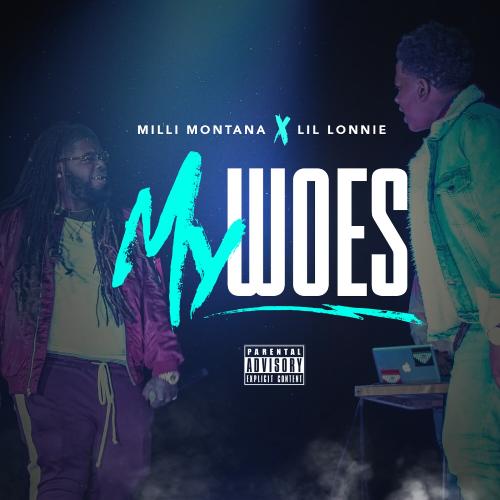 My Woes (feat. Milli Montana)_poster_image