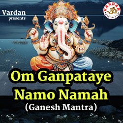 Om Ganpataye Namo Namah (Ganesh Mantra)-RRpGXQNgQGM