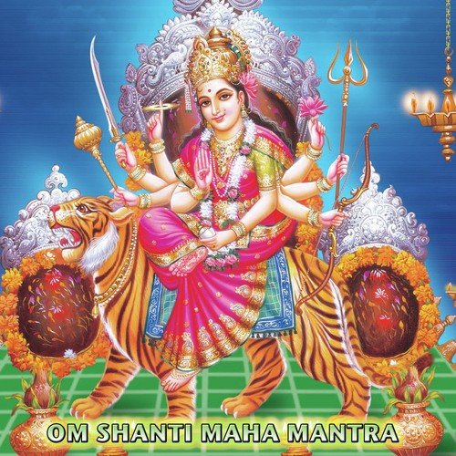 Om Shanti Maha Mantra