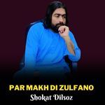 PAR MAKH DI ZULFANO