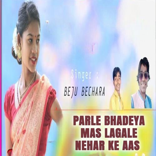 Parle Bhadeya Mas Lagale Nehar Ke Aas