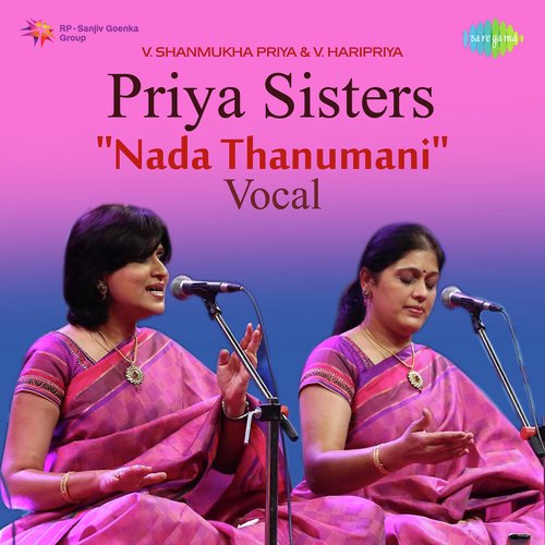 Priya Sisters - Nada Thanumani - Vocal