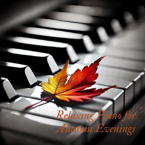 Relaxing Piano for Autumn Evenings_poster_image