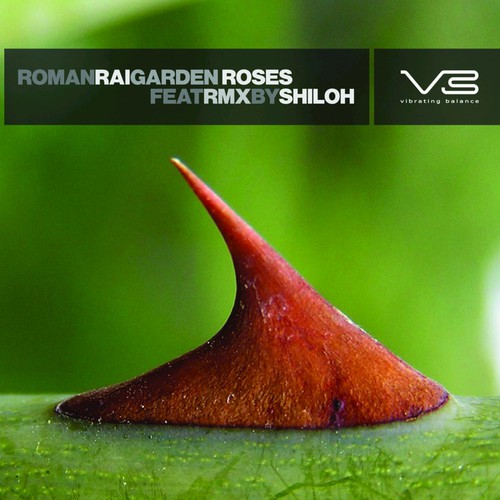 Roman Rai - Garden Roses (feat. remix by Shiloh)