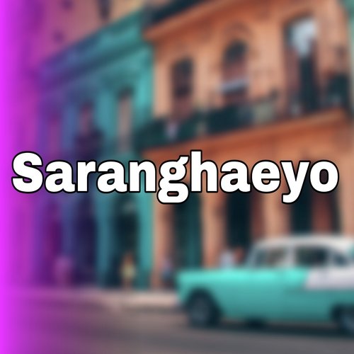 Saranghaeyo