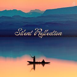 Silent Reflection-LywDHDV6cgU