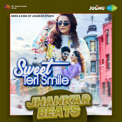 Sweet Teri Smile Jhankar Beats