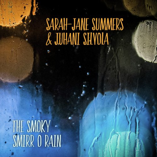 The Smoky Smirr O Rain