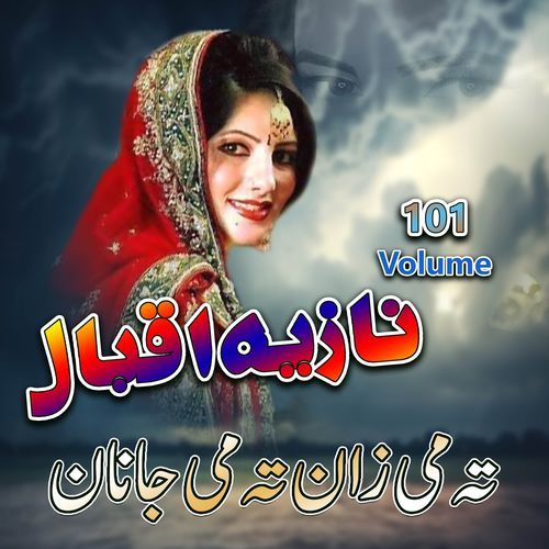 To Me Zaan To Me Janan, Vol. 101