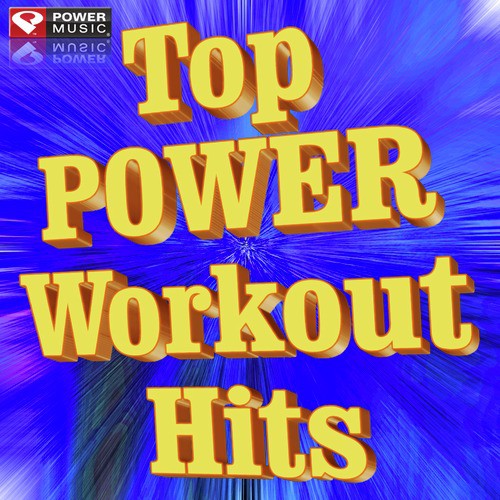 Top Power Workout Hits