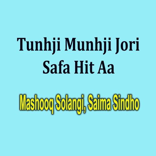 Tunhji Munhji Jori Safa Hit Aa