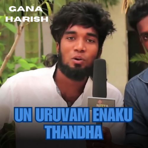Un Uruvam Enaku Thandha