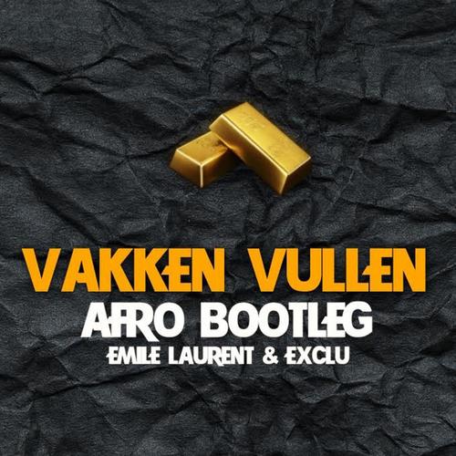 Vakkenvullen (Afro Bootleg Mix) [feat. Emile Laurent &amp; Exclu]_poster_image