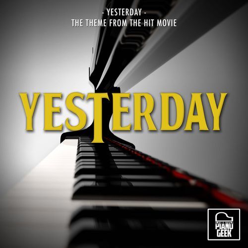 Yesterday (From "Yesterday") (Piano Version)