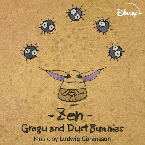 Zen - Grogu and Dust Bunnies_poster_image