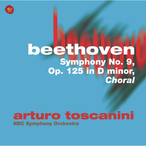 Beethoven: Symphony No. 9, Op. 125 in D minor, "Choral"