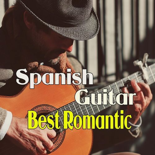 Best Romantic Spanish Guitar