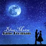 Blue Moon Jane Froman