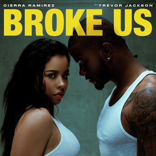 Broke Us (feat. Trevor Jackson)_poster_image