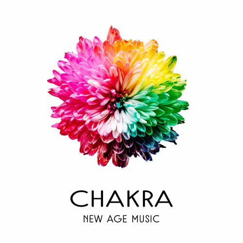 Chakra New Age Music – Soft Melodies for Meditation, Stress Relief, Spiritual Music, Inner Journey