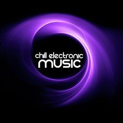 Chill Electronic Music