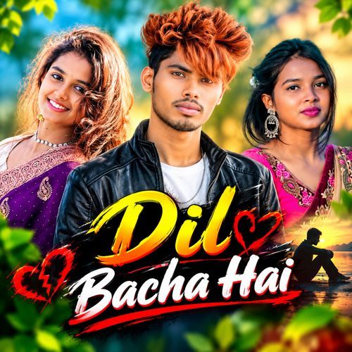 Dil Bacha Hai