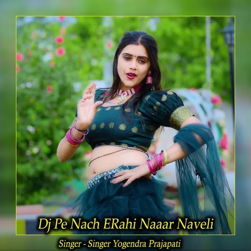 Dj Pe Nach Erahi Naaar Naveli