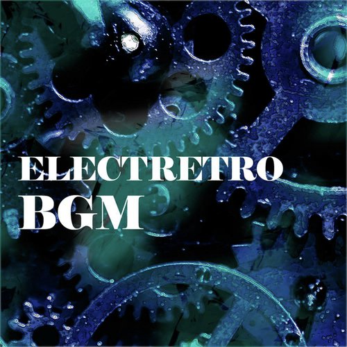 Electretro Bgm_poster_image