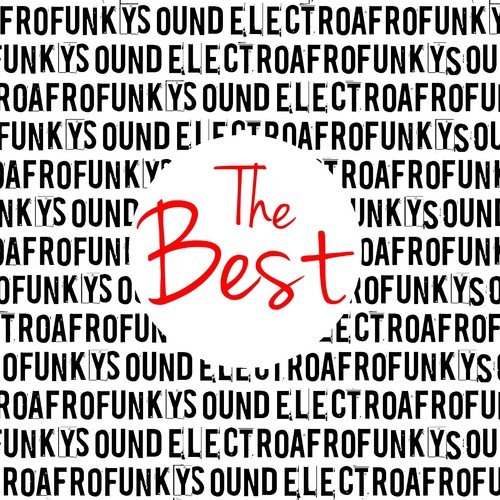 Electro Afro Funky Sound (The Best)