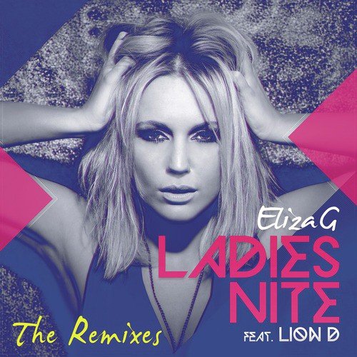 Eliza G Feat. Lion D (The Remixes)_poster_image