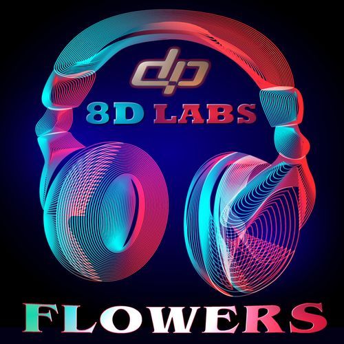 Flowers (Remix in 8D Audio) cover art