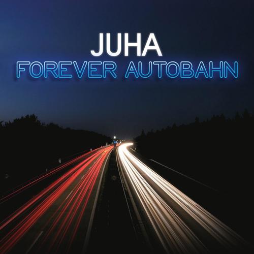 Forever Autobahn