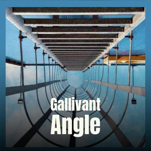 Gallivant Angle