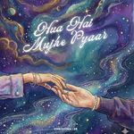 Hua Hai Mujhe Pyaar