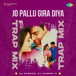 Jo Pallu Gira Diya - Trap Mix-Ijk-AhhmRmY