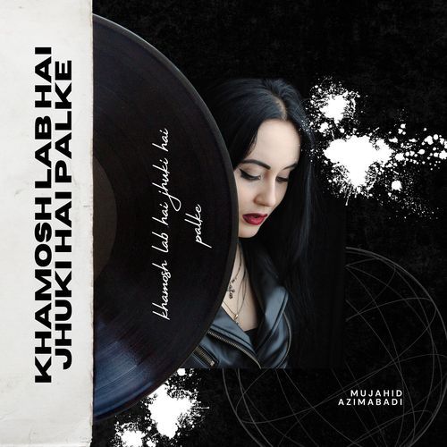 Khamosh Lab Hai Jhuki Hai Palke cover art