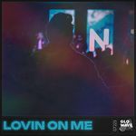 LOVIN ON ME (TECHNO) artwork