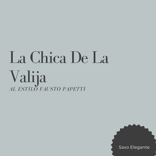 La Chica De La Valija Al Estilo Fausto Papetti cover art