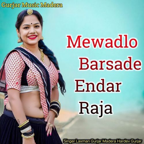 Mewadlo Barsade Endar Raja