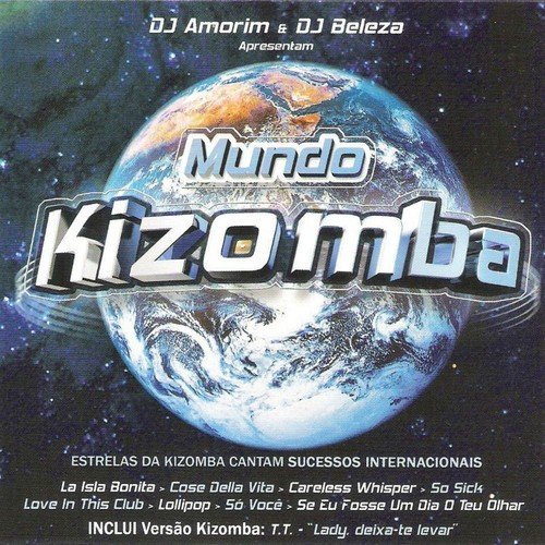 Mundo Kizomba (Estrelas da Kizomba Cantam Sucessos Internacionais)
