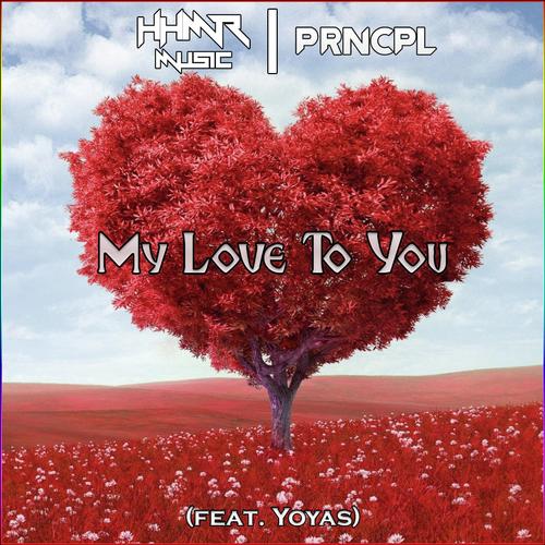 My Love To You (feat. Yoyas)