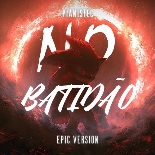 NO BATIDÃO (Epic Version)