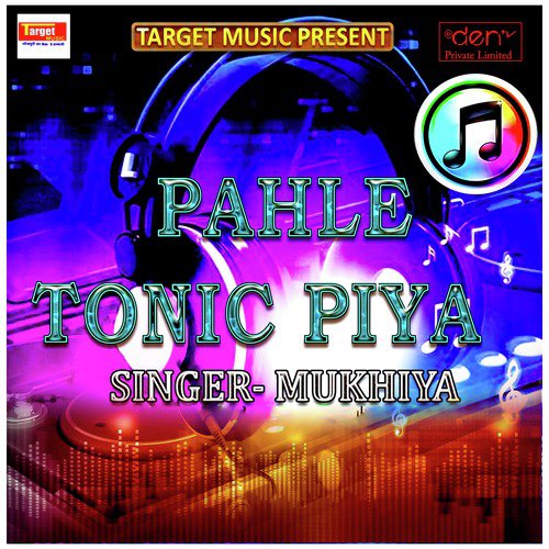 Pahle Tonic Piya - Single