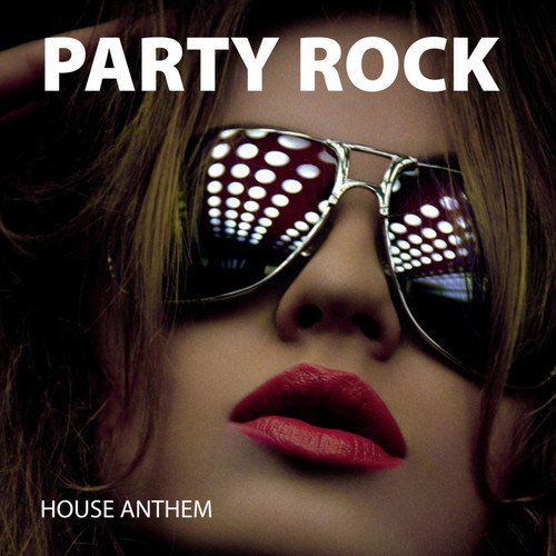 Party Rock House Anthem