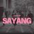 Sayang