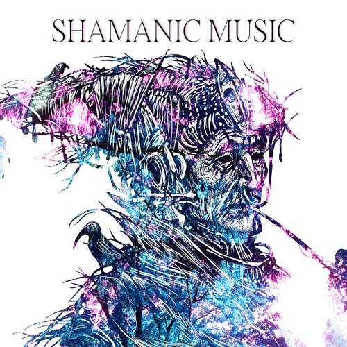 Shamanic Music: Destroy Unconscious Blockages and Negativity